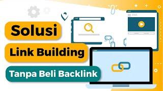 3 Jurus Jitu Dapat Backlink Untuk SEO