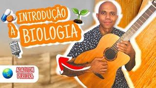 INTRODUÇÃO À BIOLOGIA (MÚSICA) | Biologia Plena