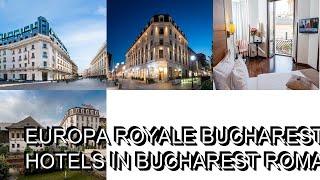 Europa Royale Bucharest hotel review  Hotels in Bucharest  Romanian Hotels