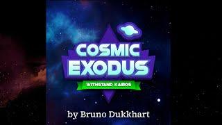 Bruno Dukkhart - Cosmic Exodus [Main Theme]