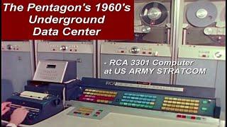 Computer History RCA 3301, Spectra, PENTAGON 1960's-early '70's Underground Data Center IBM STRATCOM