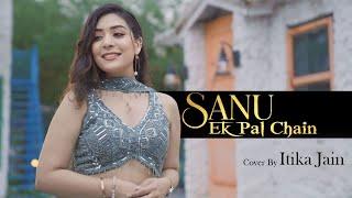 Sanu Ek Pal Chain | By @Itikajain0402  | Sing Dil Se | Raid | Ajay | Ileana | Rahat Fateh Ali Khan