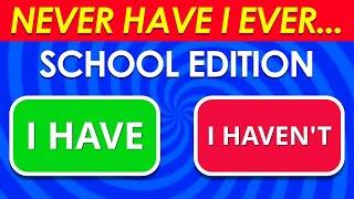 Never Have I Ever… School Edition 