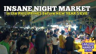 INSANE NIGHT MARKET Philippines before New Year's Eve TUTUBAN Night Market Can you handle it? PART1