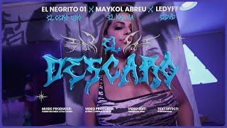 El Descaro - El Negrito x Maykol Abreu x Ledyff (Video Oficial)