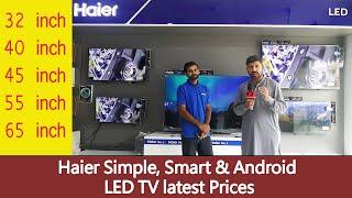 Haier LED TV price in Pakistan latest | Haier Smart LEDs prices | Haier android LEDs prices