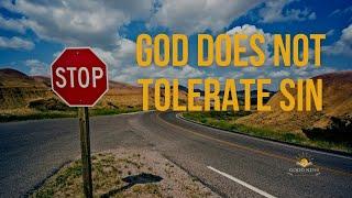 God Does Not Tolerate Sin | Pastor Roderick Webster