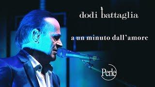 Dodi Battaglia - A un Minuto Dall'Amore - Perle ( Mondi Senza Età )