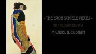 The Egon Schiele Pieces - VII. The Dancer Moa by Michael R. Oldham