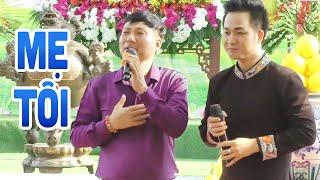 Nước Mắt Tuôn Trào Khi Nghe Những Bài Hát Về Mẹ Quá Cảm Động - Mẹ Tôi - Song Ca Duy Phường