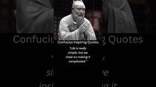 Confucius Inspiring Quotes