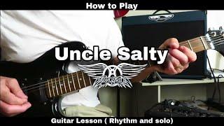 How to Play UNCLE SALTY - Aerosmith. Guitar Lesson (Rhythm and solo)