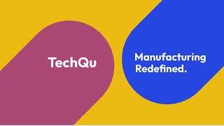 Introducing TechQu: Your One-Stop Solution for Manufacturing Business Setup