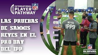 IPP Camino a la NFL: Pro Day del chileno Sammis Reyes, "solo quiero que mi familia esté orgullosa"