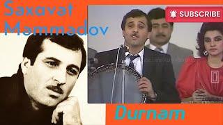 Səxavət Məmmədov-Durnam ( xalq mahnısı)