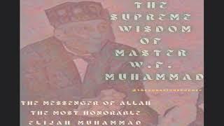 THE SUPREME WISDOM OF MASTER FARD MUHAMMAD-MESSENGER ELIJAH MUHAMMAD