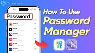 How to Use Password Manager App On iOS 18 | Safety Tips 2024