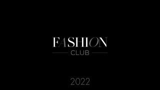 Fashion Club Brand Video 2022