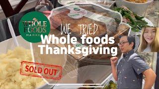 Whole Foods Thanksgiving Dinner Review! Is it a Yes? Or No?