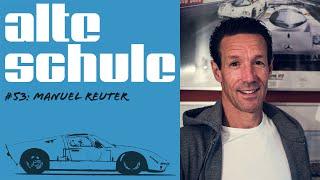 Alte Schule #53: Manuel Reuter (der Podcast)