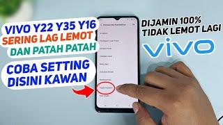 Baru! Cara Mengatasi Lag Lemot dan Patah Patah Vivo Y22 Y35 Y16 100% Tidak Lemot Lagi!