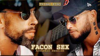 Façon Sex - Tribal King (Acoustic Session)