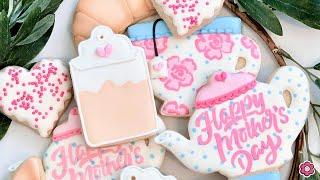 How to Decorate Mother's Day Tea Cookies