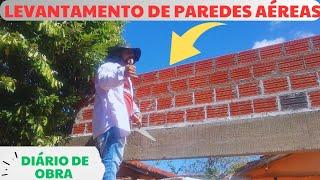 DIÁRIO DE OBRA PARTE 1 Levantamento de paredes aéreas