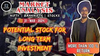 Can this Stock move 100 % || Market Analysis for 31st Mar 2024 ||  || Singh in Motion