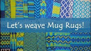 Let's Weave Mug Rugs | Channel Intro