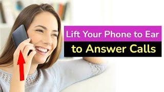 How to enable lift to ear to answer calls on Android Phone?