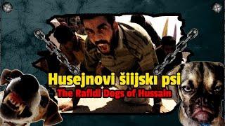 Husejnovi šiijski psi - The Rafidi Dogs of Hussain [šiizam;šiije]