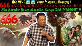 NG3MP4RYusuf Manubulu Bongkar!ANGKA 666 BERKAT, Bukan Angka IBL!S ! Stop Berpikir Dalam Kesesatan!