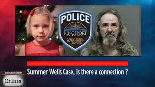 Summer Wells Case: Is there a connection to the attempted kidnapping