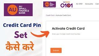 how to generate au bank credit card pin | Set/Reset PIN and Activate your AU Bank Credit Card