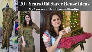 Dresses Made from 20 Year Old Sarees + My Hair Removal Routine #upcycleoldsaree #sareereuseideas