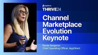 Thrive: Channel Marketplace Evolution Keynote with Renee Bergeron