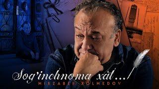 Mirzabek Xolmedov - Sog’inchnoma xat..