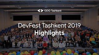 GDG DevFest Tashkent 2019 Highlights