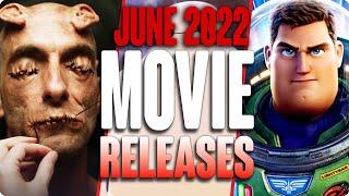 MOVIE RELEASES YOU CAN'T MISS JUNE 2022