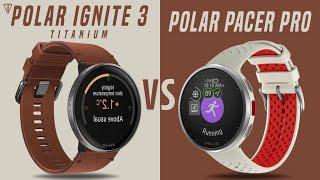 Polar Ignite 3 Titanium VS Polar Pacer Pro