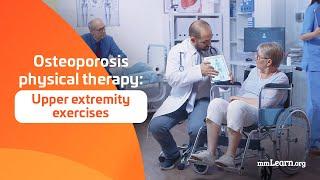 Osteoporosis Physical Therapy - Module 3: Upper Extremity Exercises