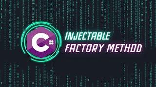 Injectable Factory Method in .NET