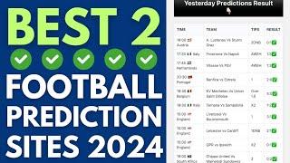 2 Best Football Predictions Site 2024 - (Football Predictions Today)