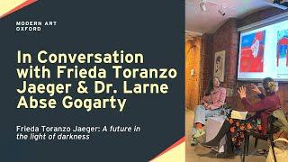 Frieda Toranzo Jaeger and Dr. Larne Abse Gogarty in conversation.