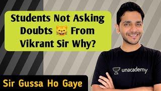 Students Not Asking Doubts From Vikrant Sir Why? || Vikrant Kirar || Endgame Funny Moments