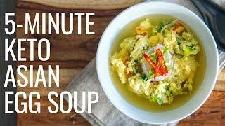 EASY 5-MINUTE ASIAN EGG SOUP (KETO DIET)