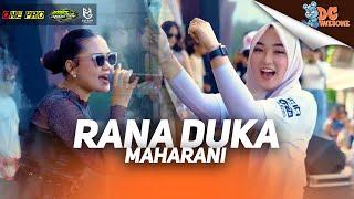 MAHARANI - RANA DUKA I (LIVE ONE PRO X IMA PRODUCTION) || PEMUDA DC AWESOME CURAHJATI