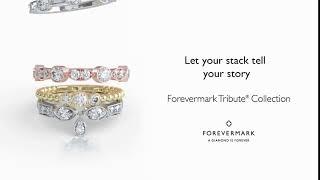 The Forevermark Tribute ® Collection | Stackable Rings