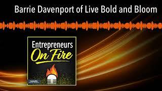 Barrie Davenport of Live Bold and Bloom